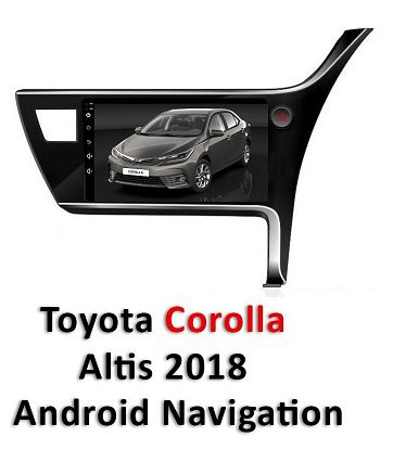 Toyota Corolla Multimedia Android Panel  Touch Screen – Model 2017-2021