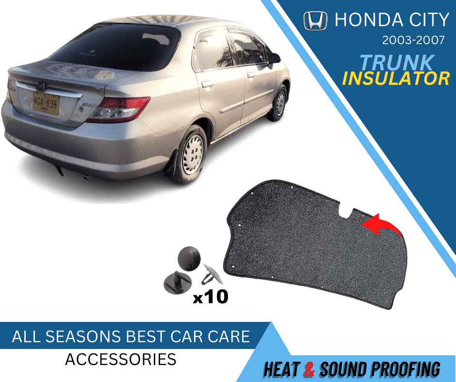 Trunk Insulator Honda City 2005 to 2007 For Dust & Sound Proofing